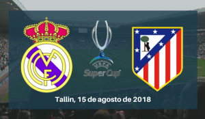 Real Madrid – Atlético de Madrid  2018 apuestas y pronósticos